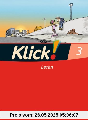 Klick! Erstlesen - Westliche Bundesländer: Teil 3 - Lesen: Erstlesebuch Klick! Erstlesen - Westliche Bundesländer: Teil 3 - Lesen: Erstlesebuch