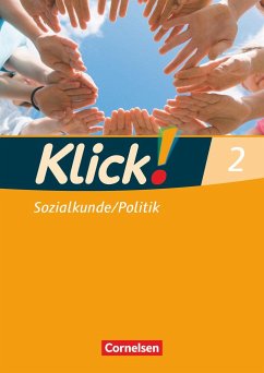 Klick! Geschichte, Erdkunde, Politik 2. Sozialkunde, Politik. Arbeitsheft von Cornelsen Verlag
