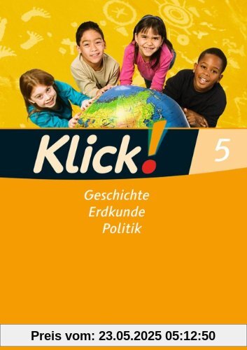 Klick! Geschichte, Erdkunde, Politik - Westliche Bundesländer: 5. Schuljahr - Arbeitsheft Klick! Geschichte, Erdkunde, Politik - Westliche Bundesländer: 5. Schuljahr - Arbeitsheft