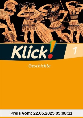 Klick! Geschichte - Fachhefte für alle Bundesländer: Band 1 - Arbeitsheft Klick! Geschichte - Fachhefte für alle Bundesländer: Band 1 - Arbeitsheft