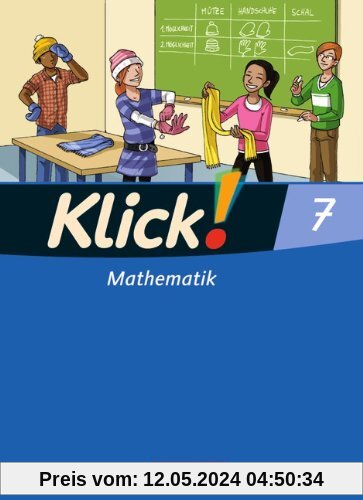 Klick! Mathematik - Mittel-/Oberstufe - Östliche und westliche Bundesländer: 7. Schuljahr - Schülerbuch