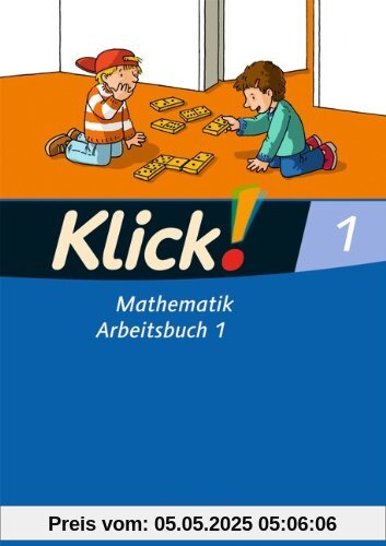 Klick! Mathematik - Unterstufe - Westliche Bundesländer: 1. Schuljahr - Arbeitsbuch 1