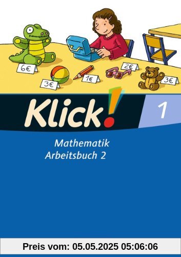 Klick! Mathematik - Unterstufe - Westliche Bundesländer: 1. Schuljahr - Arbeitsbuch 2