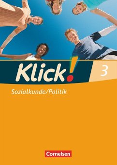 Klick! Sozialkunde/Politik - Fachhefte für alle Bundesländer - Ausgabe 2008 - Band 3 von Cornelsen Verlag