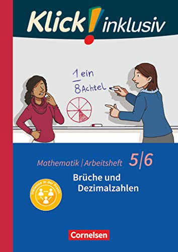 Klick! inklusiv - Mathematik - 5./6. Schuljahr: Brüche und Dezimalzahlen - Arbeitsheft 3 von Cornelsen Verlag GmbH