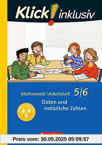 Klick! inklusiv / 5./6. Schuljahr - Daten und natürliche Zahlen: Arbeitsheft 1