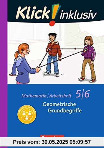 Klick! inklusiv / 5./6. Schuljahr - Geometrische Grundbegriffe: Arbeitsheft 4