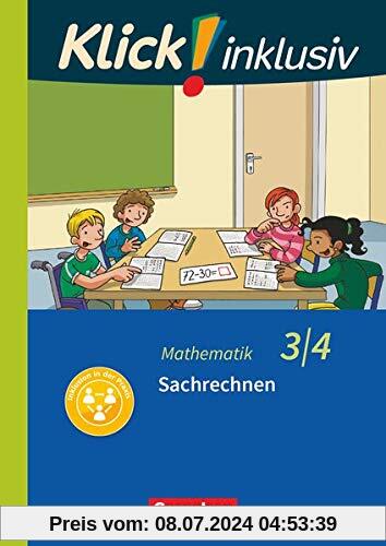 Klick! inklusiv - Grundschule / Förderschule - Mathematik - 3./4. Schuljahr: Sachrechnen - Themenheft 12
