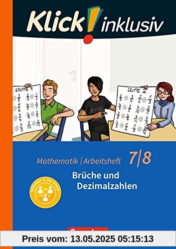 Klick! inklusiv: 7./8. Schuljahr - Brüche und Dezimalzahlen: Arbeitsheft 2