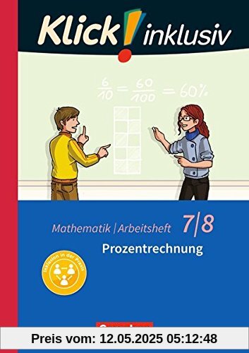 Klick! inklusiv: 7./8. Schuljahr - Prozentrechnung: Arbeitsheft 3