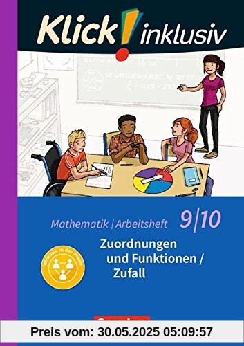 Klick! inklusiv: 9./10. Schuljahr - Zuordnungen und Funktionen / Zufall: Arbeitsheft 4 Klick! inklusiv: 9./10. Schuljahr - Zuordnungen und Funktionen / Zufall: Arbeitsheft 4
