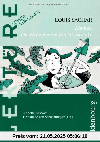 Kliewer, A: Louis Sachar: Löcher. Die Geheimnisse von Green Lake