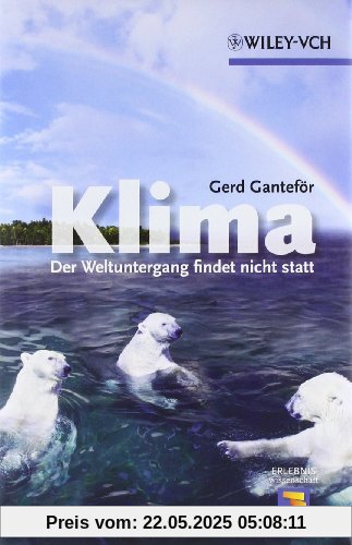 Klima - Der Weltuntergang findet nicht statt (Erlebnis Wissenschaft)