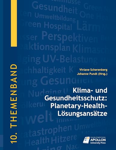 Klima- und Gesundheitsschutz: Planetary-Health-Lösungsansätze (Themenbände) von Apollon University Press