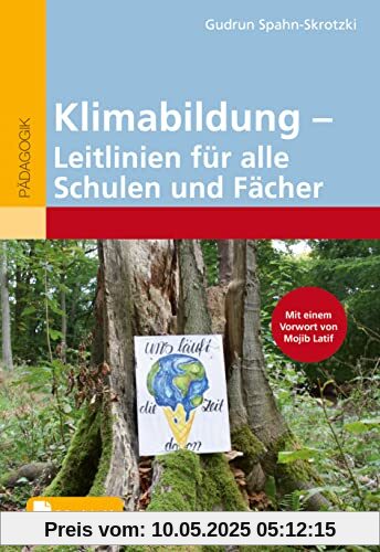Klimabildung – Leitlinien für alle Schulen und Fächer: Mit E-Book inside