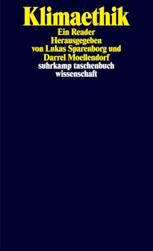 Klimaethik: Ein Reader (suhrkamp taschenbuch wissenschaft) von Suhrkamp Verlag