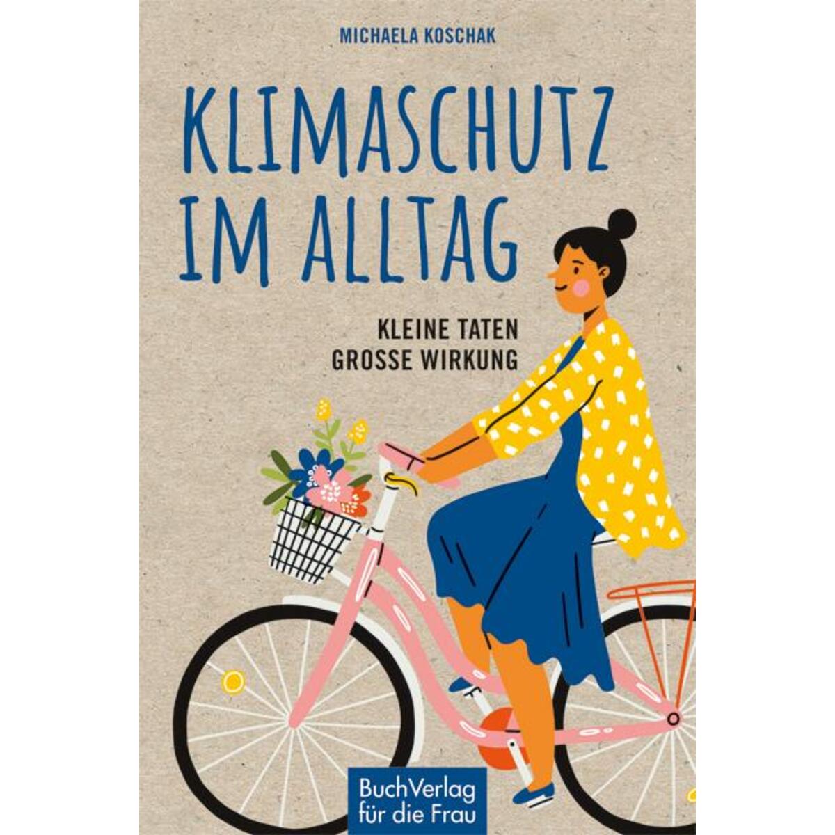 Klimaschutz im Alltag von Buchverlag für die Frau