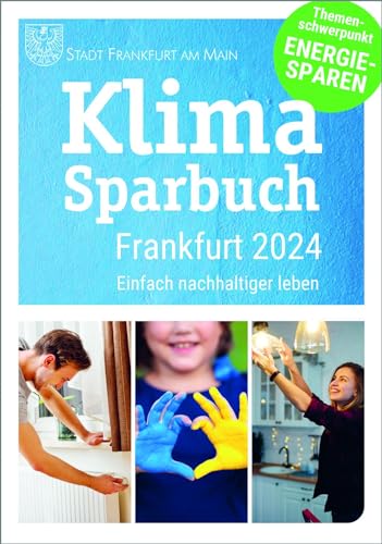 Klimasparbuch Frankfurt 2024: Klima schützen & Geld sparen von Oekom Verlag GmbH