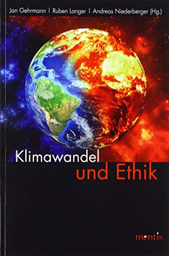 Klimawandel und Ethik von mentis Verlag