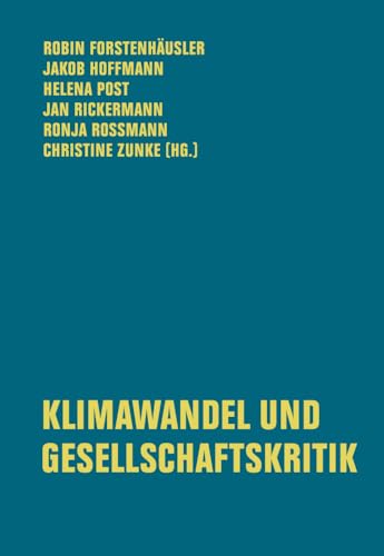Klimawandel und Gesellschaftskritik von Verbrecher