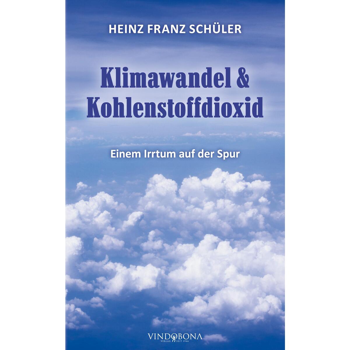 Klimawandel & Kohlenstoffdioxid von Vindobona Verlag WSB
