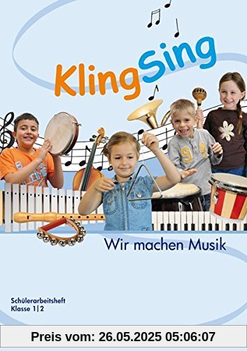 KlingSing - Schülerarbeitsheft: Musikabenteuer für Grundschulkinder
