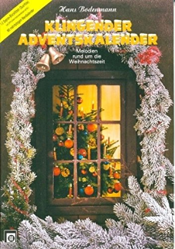 Klingender Adventskalender, 1-2 Sopran-Blockflöten (Querflöte): Orffsches Instrumenten ad lib. von Melodie-Edition Anton Peterer