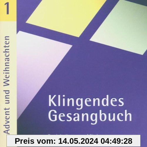 Klingendes Gesangbuch 1 - Advent und Weihnachten. CD