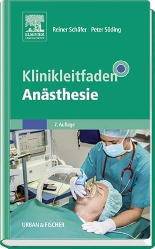 Klinikleitfaden Anästhesie Klinikleitfaden Anästhesie