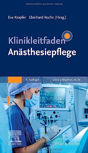 Klinikleitfaden Anästhesiepflege von Elsevier