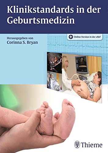 Klinikstandards in der Geburtsmedizin von Georg Thieme Verlag