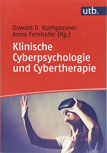 Klinische Cyberpsychologie und Cybertherapie