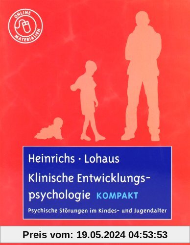 Klinische Entwicklungspsychologie kompakt: Psychische Störungen im Kindes- und Jugendalter. Mit Online-Materialien