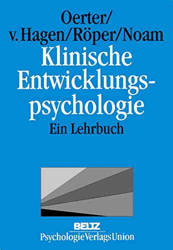 Klinische Entwicklungspsychologie: Ein Lehrbuch Klinische Entwicklungspsychologie: Ein Lehrbuch
