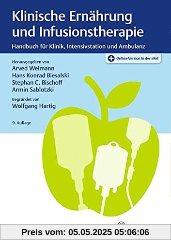 Klinische Ernährung und Infusionstherapie: Handbuch für Klinik, Intensivstation und Ambulanz