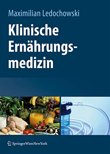 Klinische Ernährungsmedizin von Springer