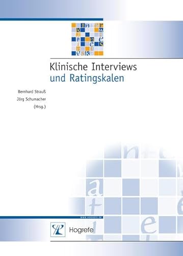 Klinische Interviews und Ratingskalen (Diagnostik für Klinik und Praxis) von Hogrefe Verlag