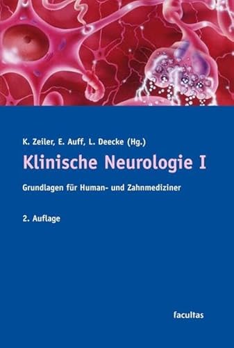 Klinische Neurologie I: Grundlagen für Human- und Zahnmediziner