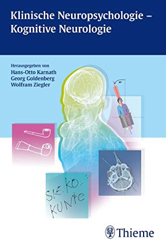 Klinische Neuropsychologie - Kognitive Neurologie