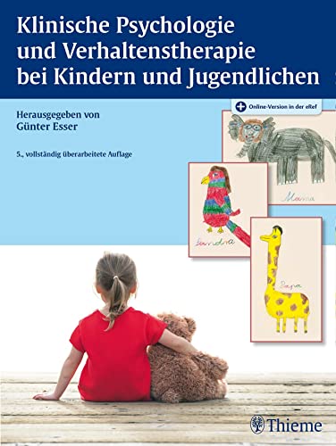 Klinische Psychologie und Verhaltenstherapie bei Kindern und Jugendlichen von Georg Thieme Verlag