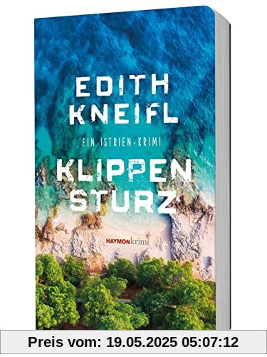 Klippensturz: Ein Istrien-Krimi (HAYMON TASCHENBUCH)