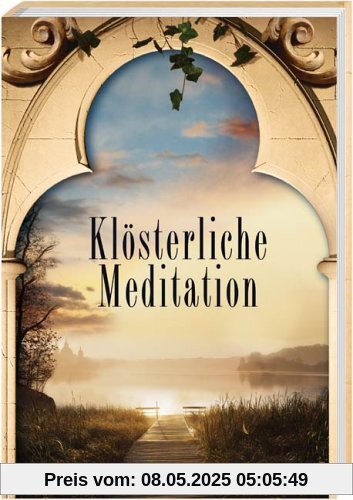 Klösterliche Meditation
