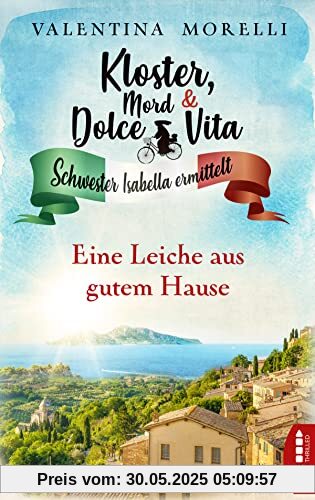 Kloster, Mord und Dolce Vita - Eine Leiche aus gutem Hause