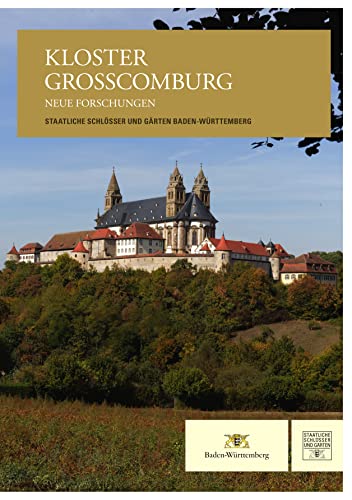 Kloster Großcomburg: Neue Forschungen von Schnell & Steiner GmbH