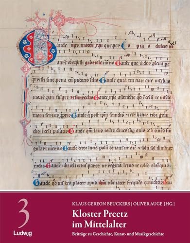 Kloster Preetz im Mittelalter – Beiträge zu Geschichte, Kunst- und Musikgeschichte (Forschungen zu Kloster und Stift Preetz) von Ludwig