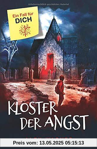 Kloster der Angst: Interaktives Abenteuer (Ein Fall für DICH, Band 1)