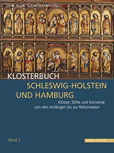 Klosterbuch Schleswig-Holstein und Hamburg - 2 Bände im Set: Klöster, Stifte und Konvente von den Anfängen bis zur Reformation Klosterbuch Schleswig-Holstein und Hamburg - 2 Bände im Set: Klöster, Stifte und Konvente von den Anfängen bis zur Reformation