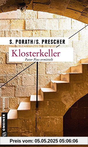 Klosterkeller: Kriminalroman (Kriminalromane im GMEINER-Verlag)