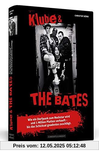 Klube & THE BATES: Wie ein Dorfpunk zum Rockstar wird und 1 Million Platten verkauft – bis das Schicksal gnadenlos zuschlägt.