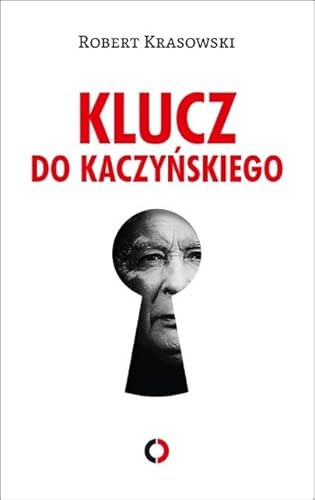 Klucz do Kaczyńskiego von Czerwone i Czarne